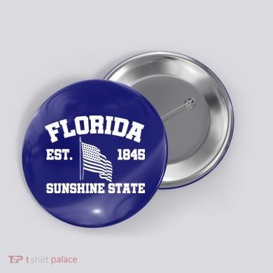 Florida The Sunshine State Est. 1845 Button