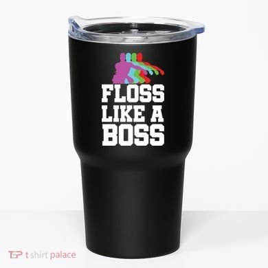 Floss Like A Boss Tumbler