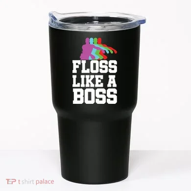 Floss Like A Boss Tumbler