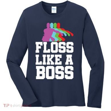 Floss Like A Boss Women's Long Sleeve Shirt