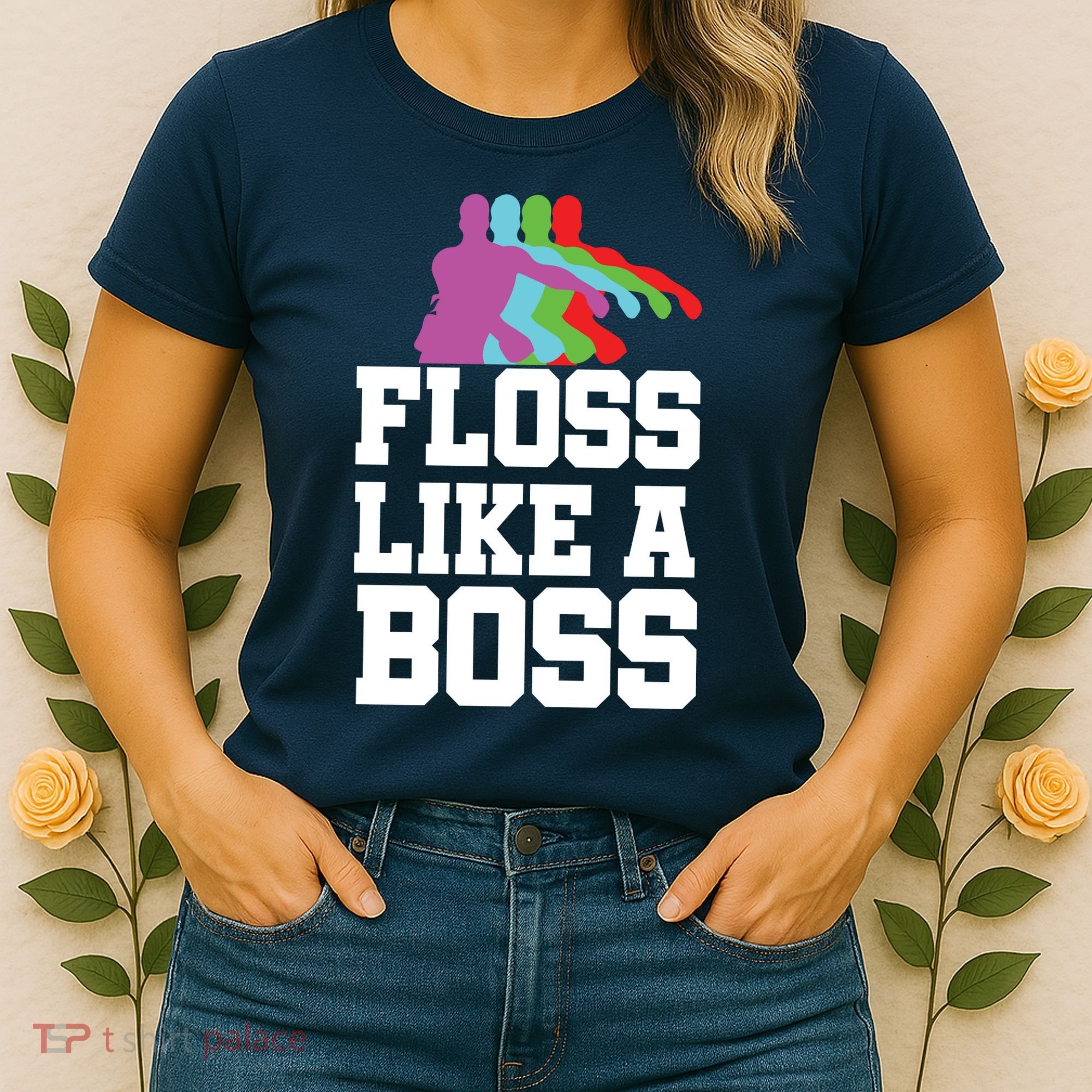 Floss Like A Boss Women's T-Shirt