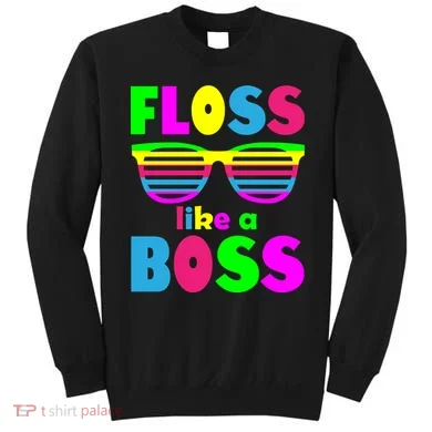 Floss Like A Boss 80's Style Retro Sweatshirt