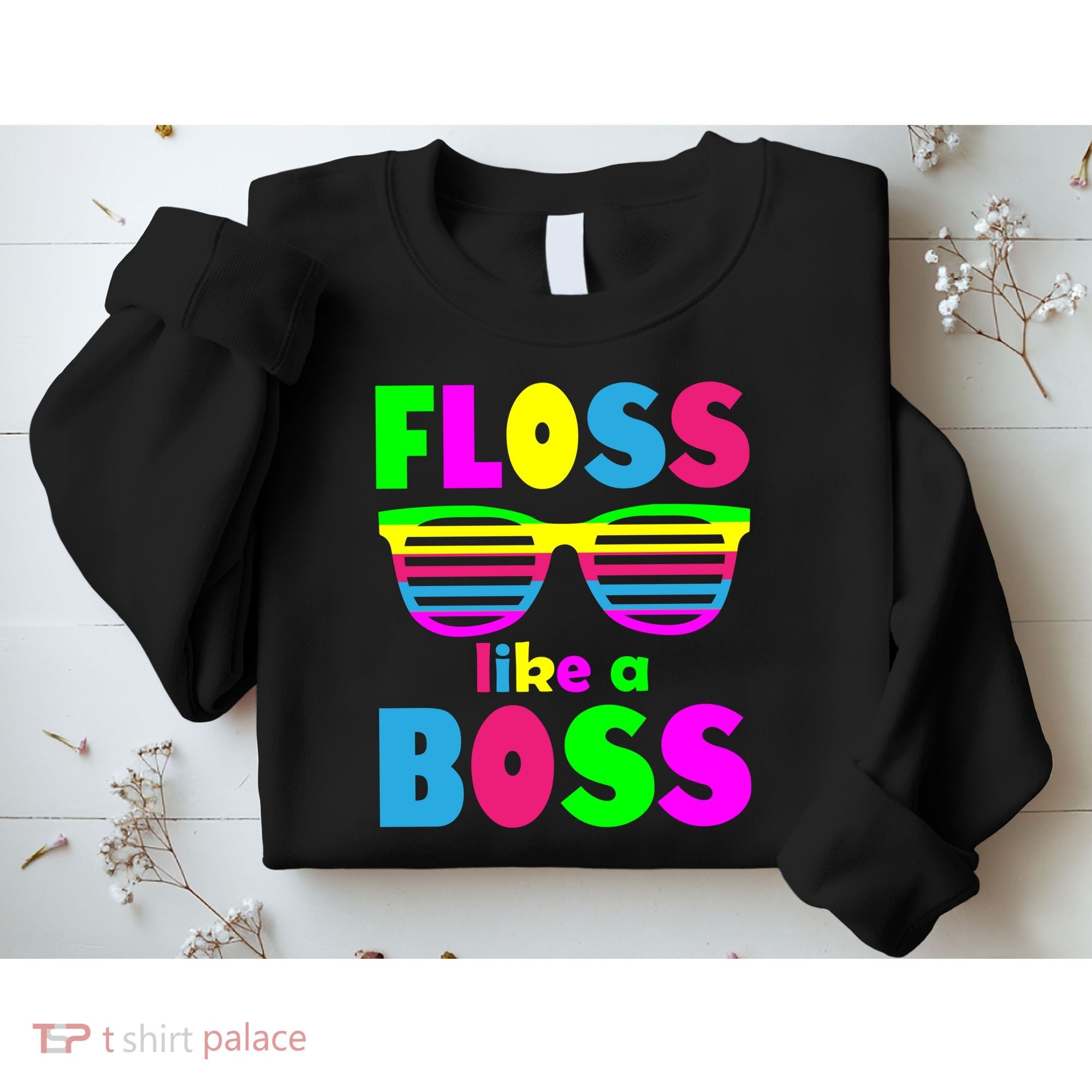 Floss Like A Boss 80's Style Retro Sweatshirt