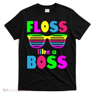 Floss Like A Boss 80's Style Retro T-Shirt