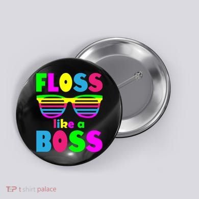 Floss Like A Boss 80's Style Retro Button