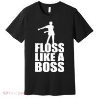 Floss Like A Boss Dance Logo Premium T-Shirt thumb 0