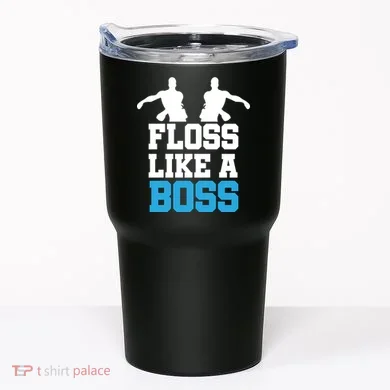 Floss Like a Boss Dance Move Tumbler