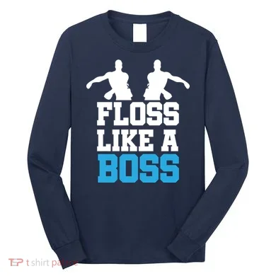 Floss Like a Boss Dance Move Long Sleeve Shirt