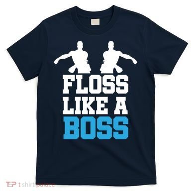 Floss Like a Boss Dance Move T-Shirt