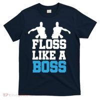 Floss Like a Boss Dance Move T-Shirt thumb 0
