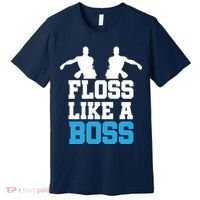 Floss Like a Boss Dance Move Premium T-Shirt thumb 0