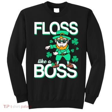Floss Like A Boss Leprechaun Sweatshirt