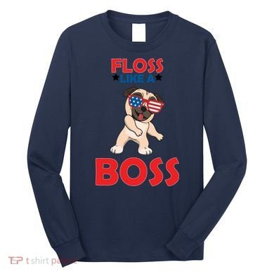 Floss Like A Boss Pug Dancing Long Sleeve Shirt