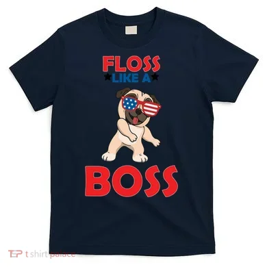 Floss Like A Boss Pug Dancing T-Shirt
