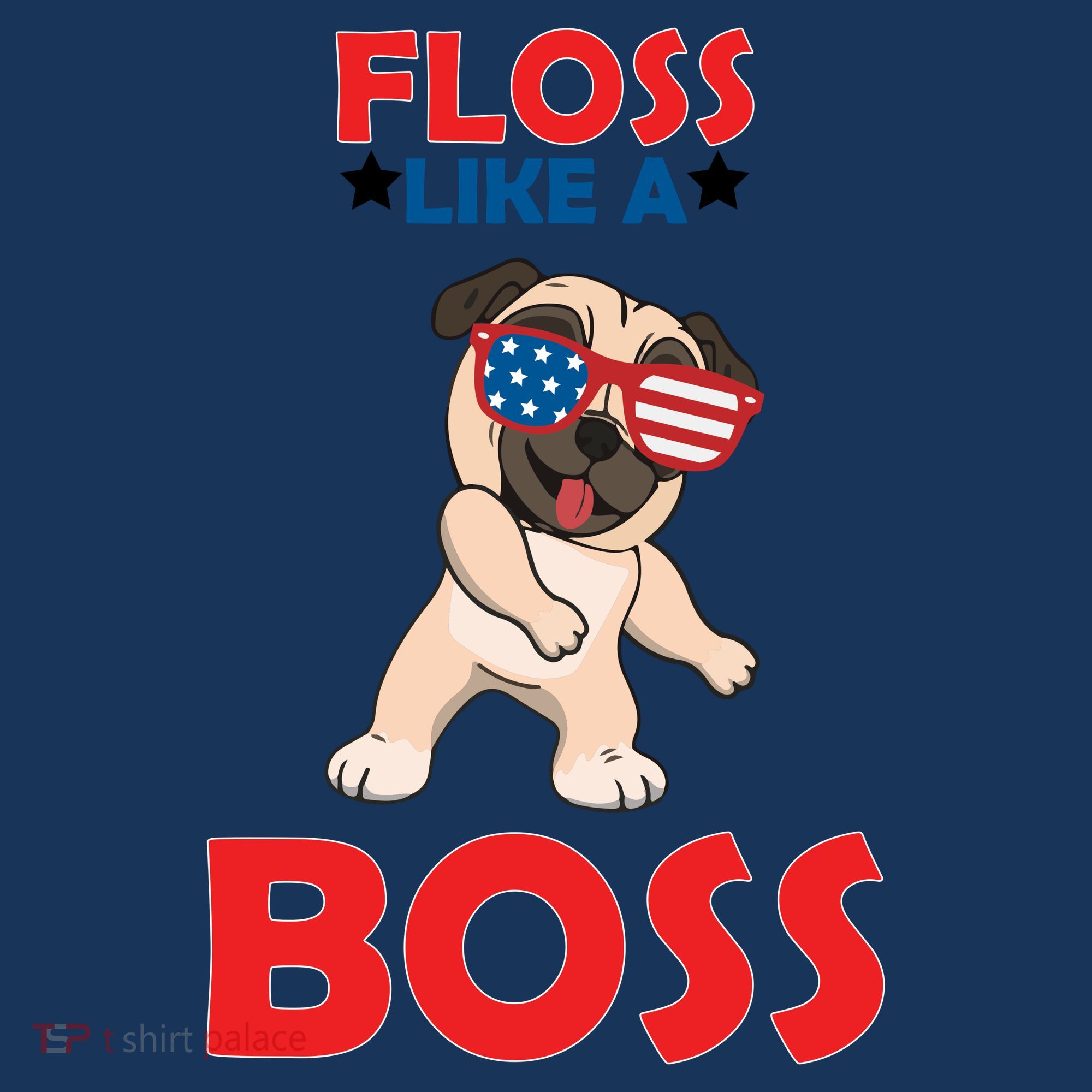 Floss Like A Boss Pug Dancing T-Shirt