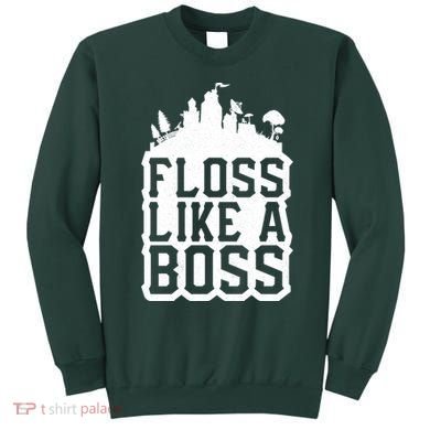 Floss Like A Boss Tower Funny Sweatshirt