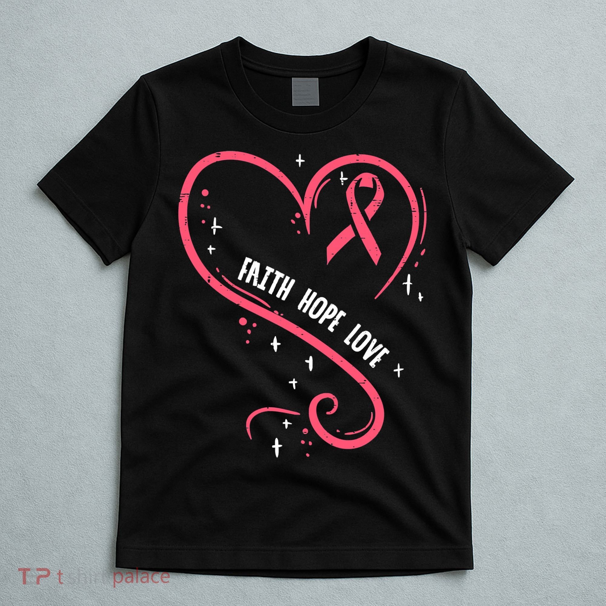 Faith Love Pink Fighting Hope Funny Breast Cancer Awareness T-Shirt