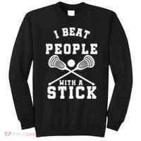 Funny Lacrosse Player I Beat People With A Stick Sweatshirt thumb 0