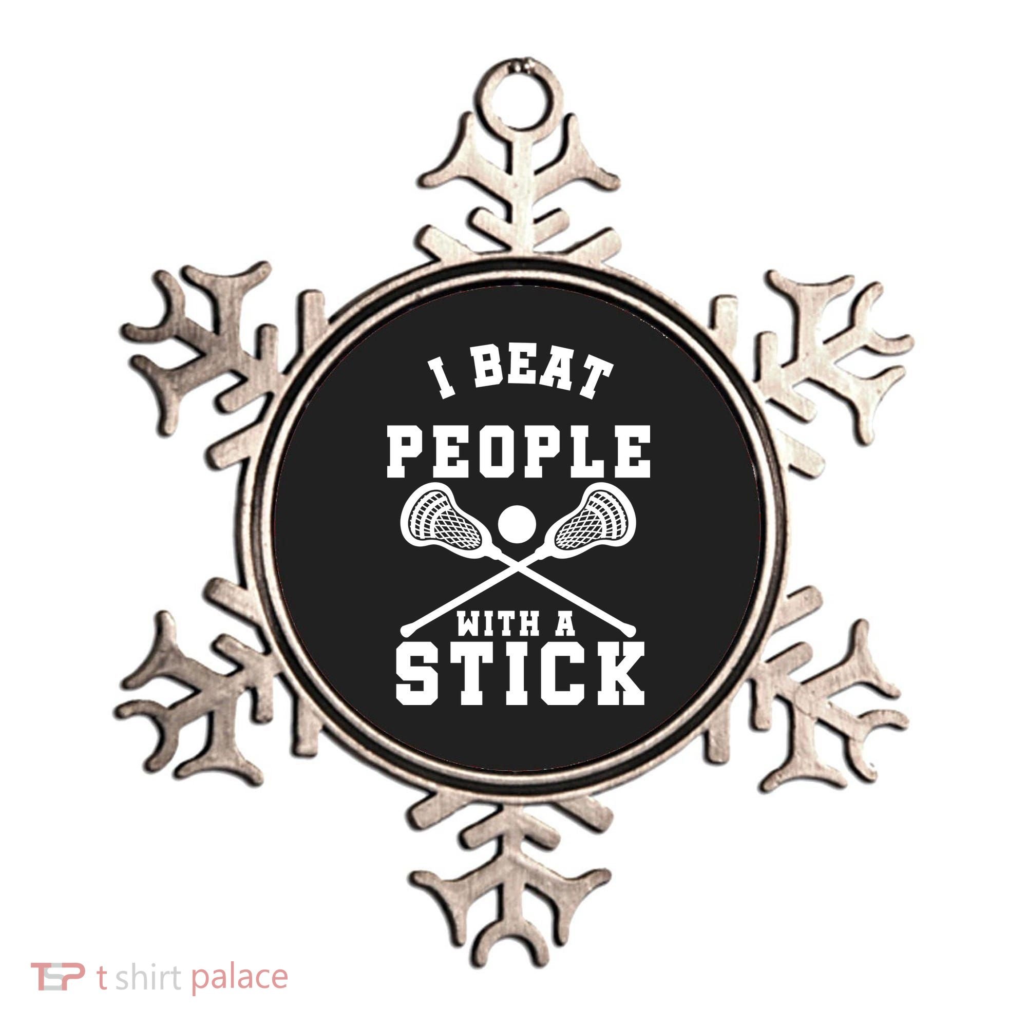 Funny Lacrosse Player I Beat People With A Stick Ornament