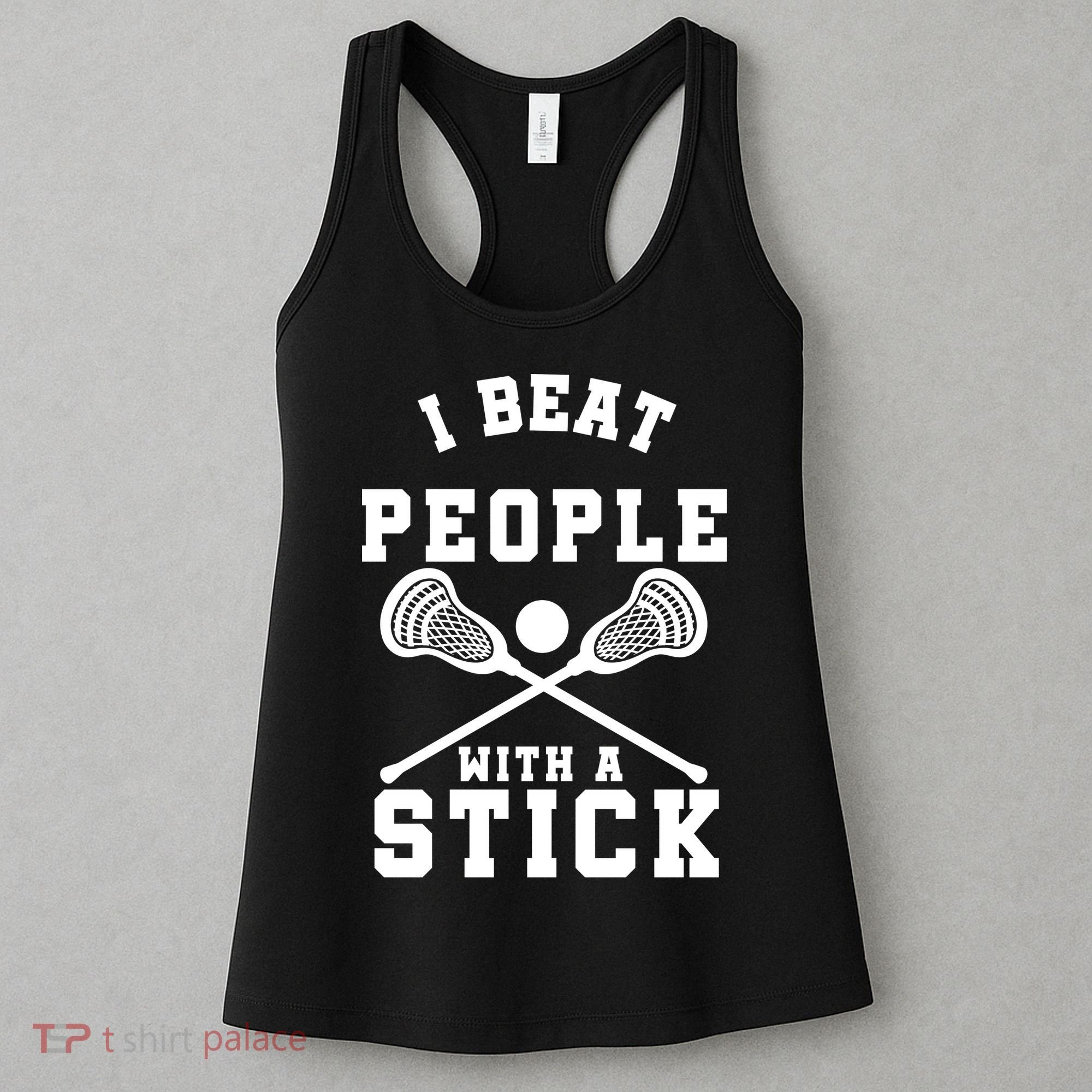 Funny Lacrosse Player I Beat People With A Stick Women's Tank Top