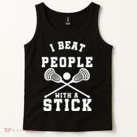 Funny Lacrosse Player I Beat People With A Stick Tank Top thumb 2