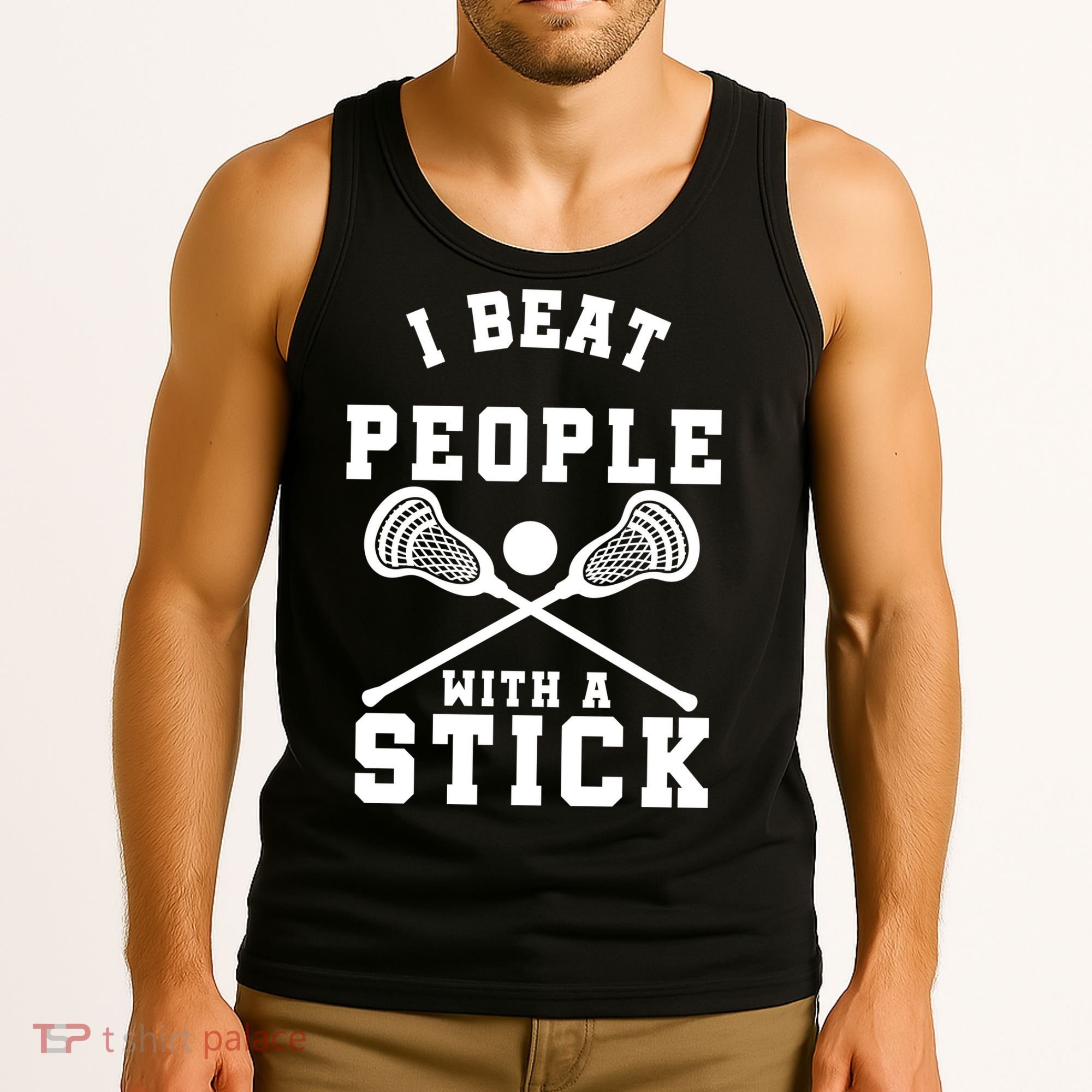 Funny Lacrosse Player I Beat People With A Stick Tank Top