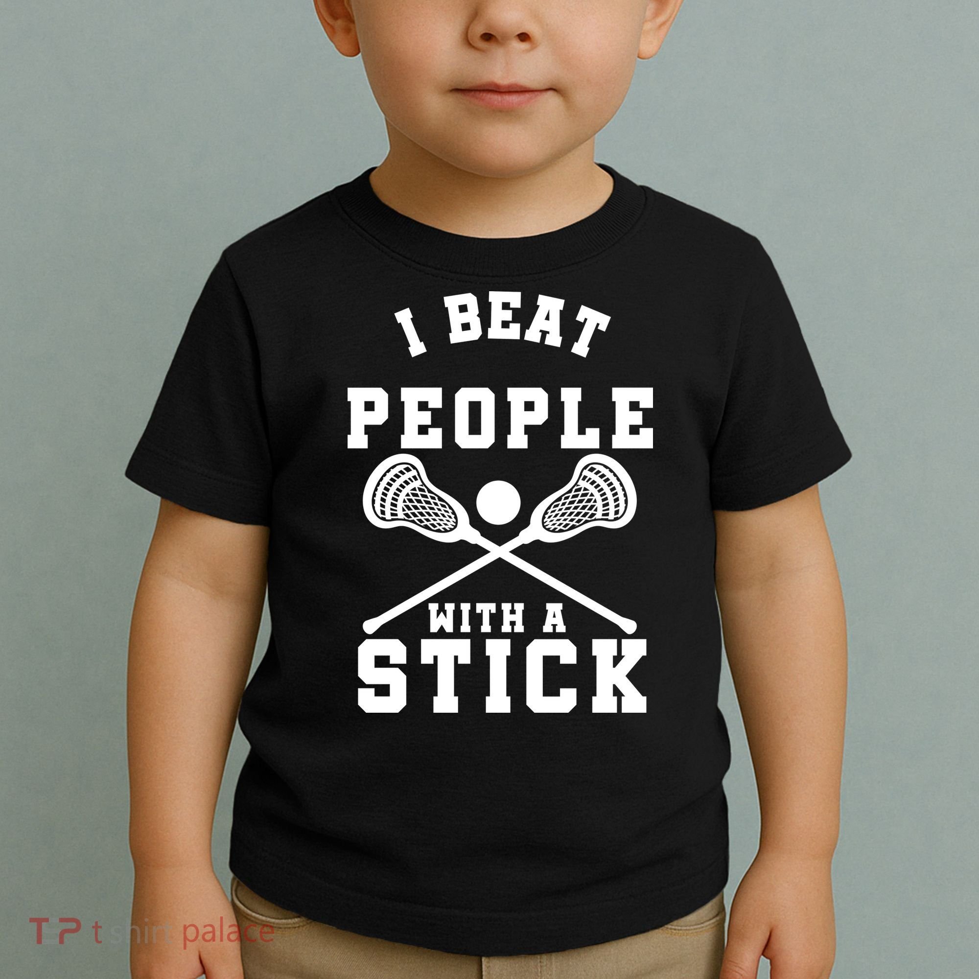 Funny Lacrosse Player I Beat People With A Stick Toddler T-Shirt