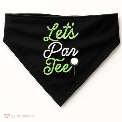 Funny Lets Par Tee Golf Tee USA-Made Doggie Bandana