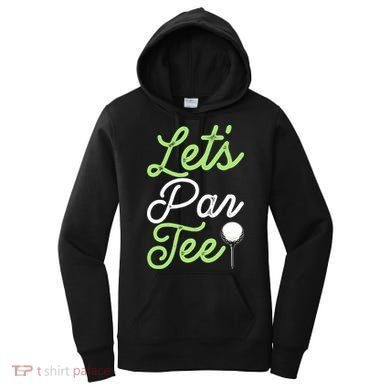 Funny Lets Par Tee Golf Tee Women's Hoodie