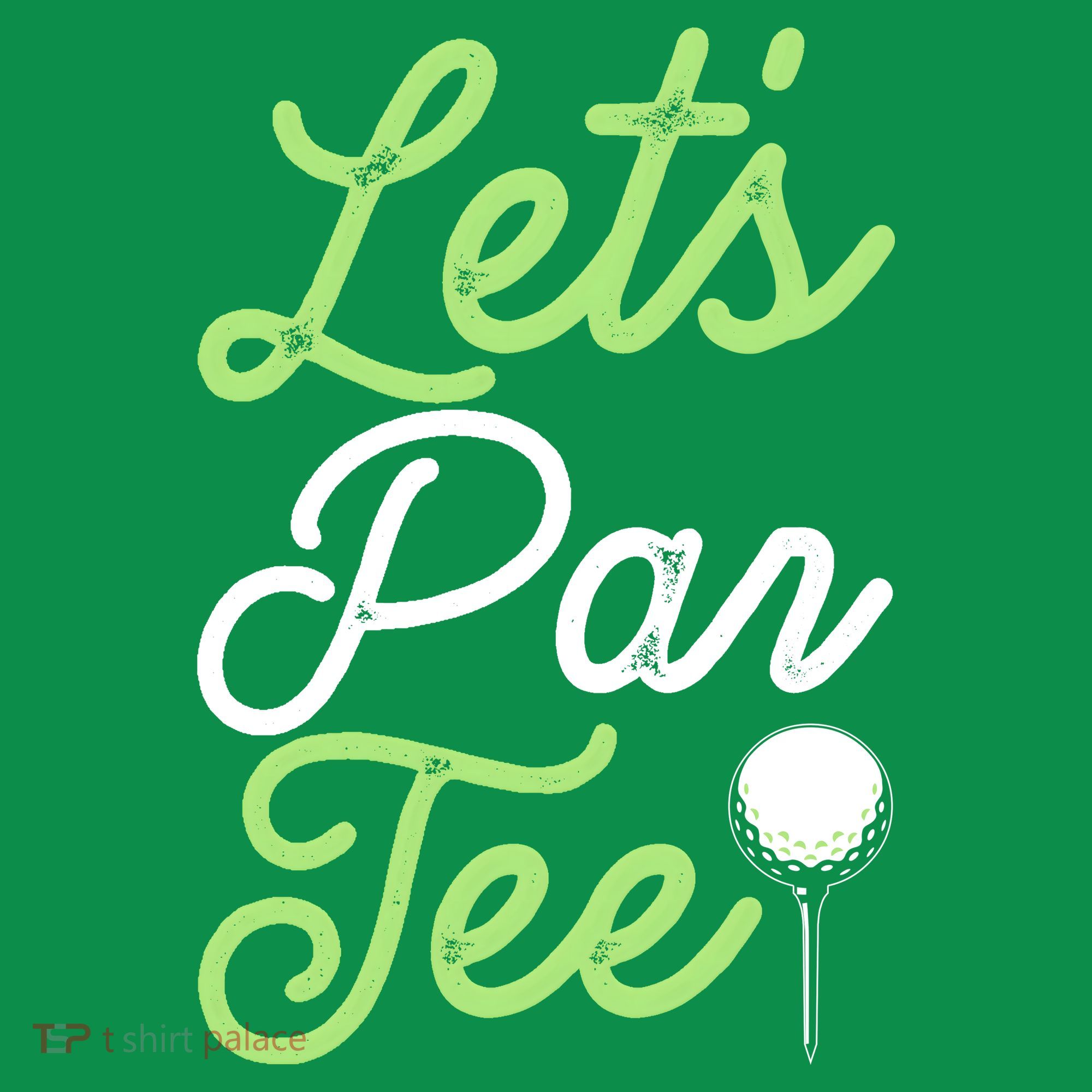 Funny Lets Par Tee Golf Tee Long Sleeve Shirt