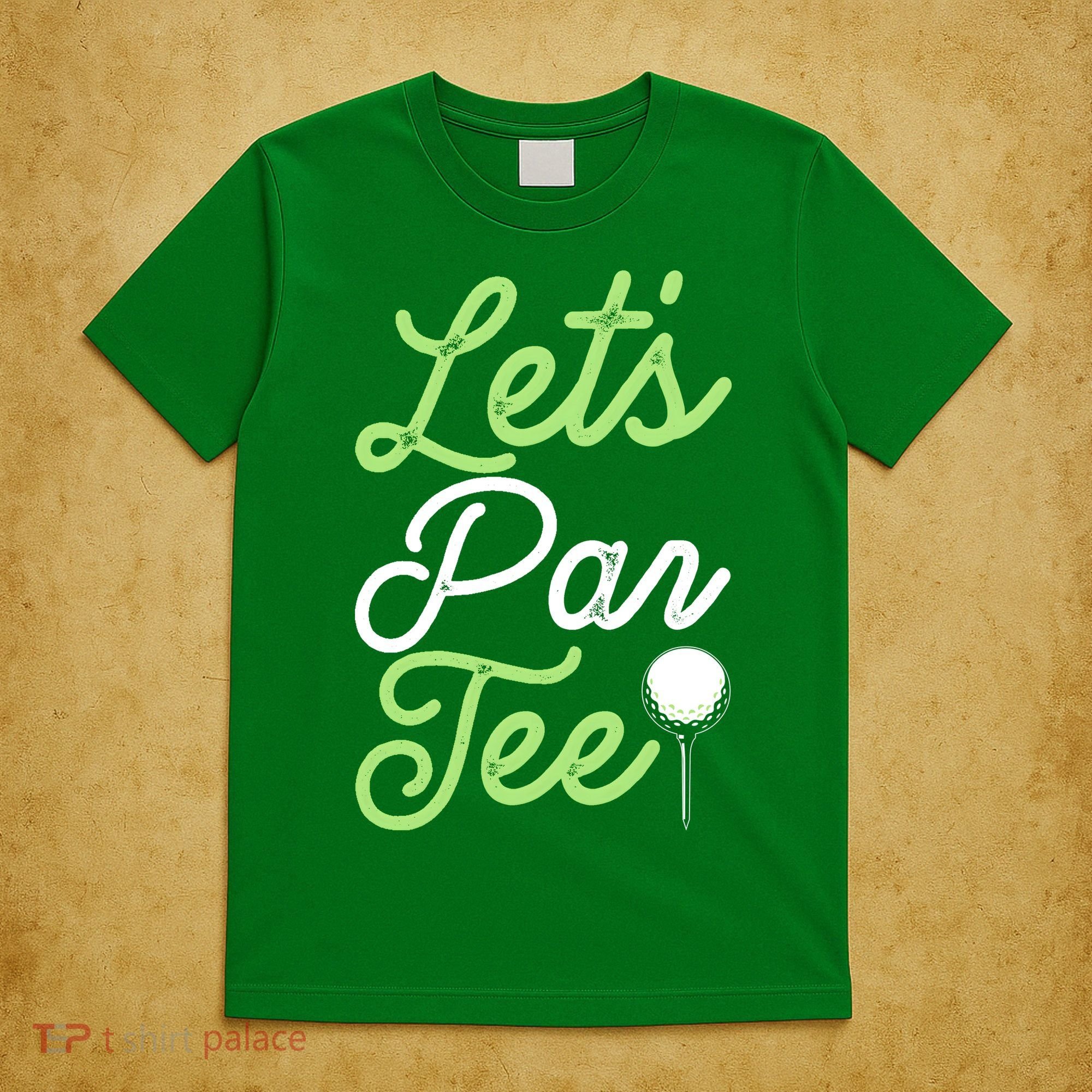 Funny Lets Par Tee Golf Tee T-Shirt
