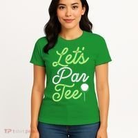 Funny Lets Par Tee Golf Tee Women's T-Shirt thumb 4