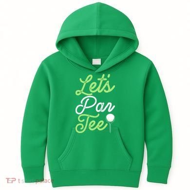 Funny Lets Par Tee Golf Tee Kids Hoodie