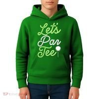 Funny Lets Par Tee Golf Tee Kids Hoodie thumb 4