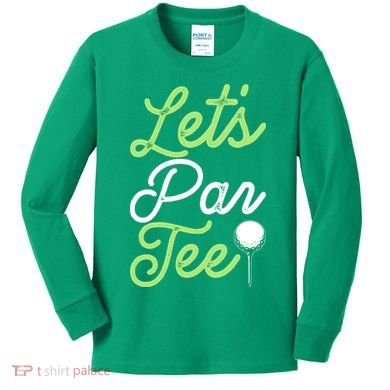 Funny Lets Par Tee Golf Tee Kids Long Sleeve Shirt