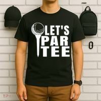 Funny Let's Par Tee Funny Golf For Golfer Partee T-Shirt thumb 6