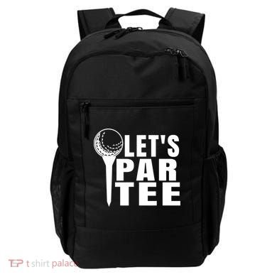 Funny Let's Par Tee Funny Golf For Golfer Partee Backpack