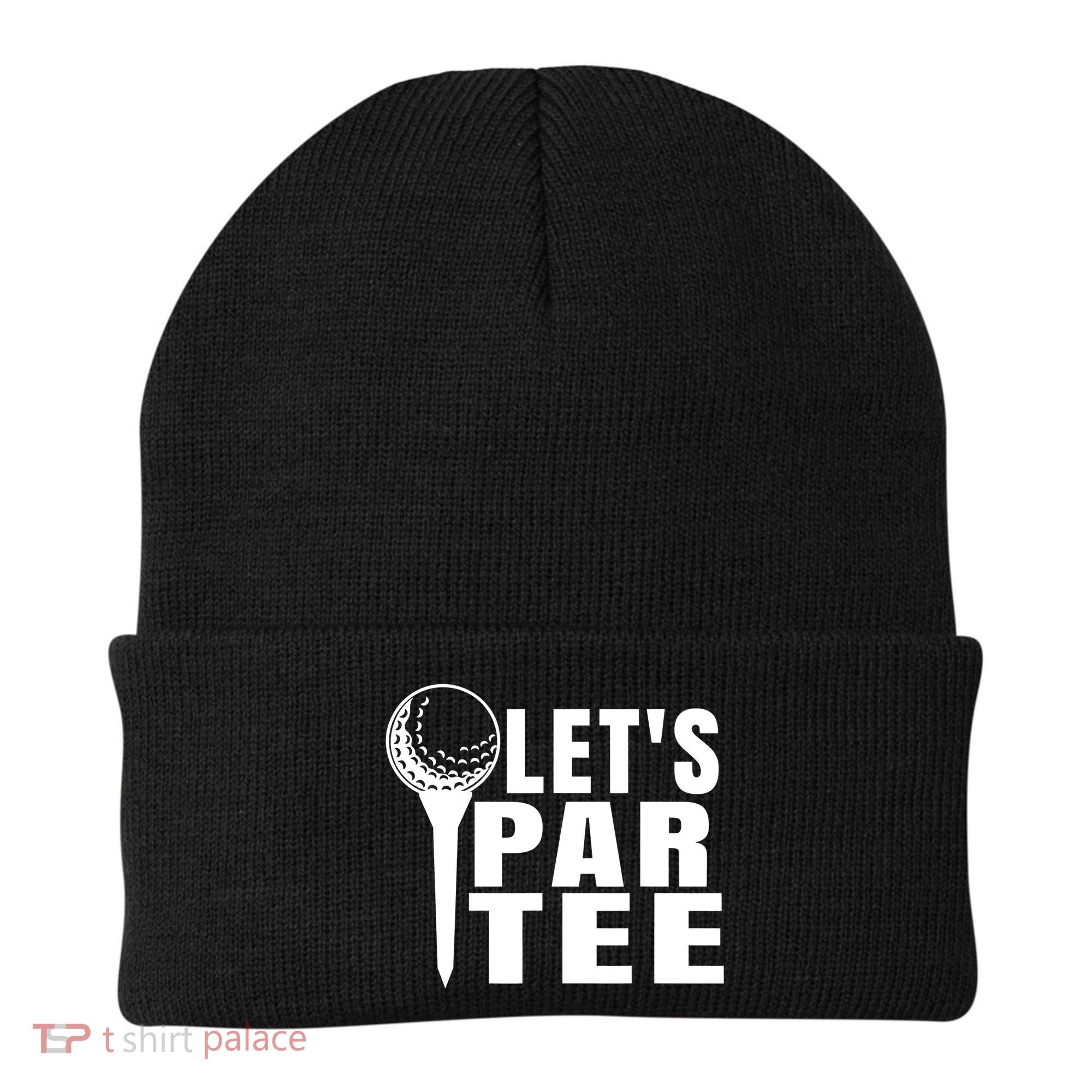 Funny Let's Par Tee Funny Golf For Golfer Partee Beanie