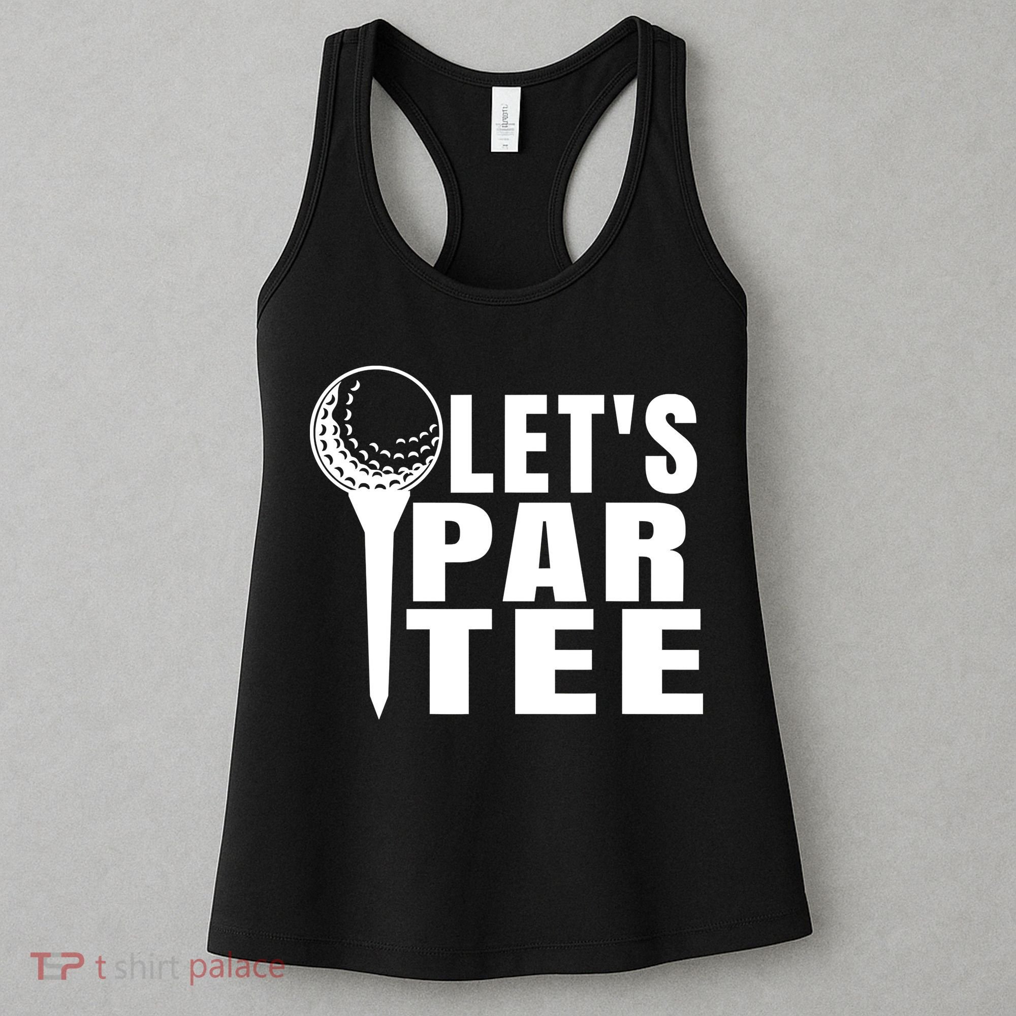 Funny Let's Par Tee Funny Golf For Golfer Partee Women's Tank Top