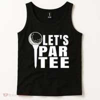 Funny Let's Par Tee Funny Golf For Golfer Partee Tank Top thumb 2