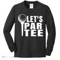 Funny Let's Par Tee Funny Golf For Golfer Partee Kids Long Sleeve Shirt thumb 0