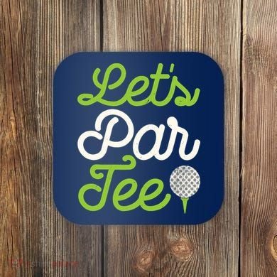 Funny Lets Par Golf Player Golfer Dad Papa Gift Coaster