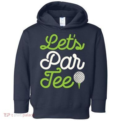 Funny Lets Par Golf Player Golfer Dad Papa Gift Toddler Hoodie