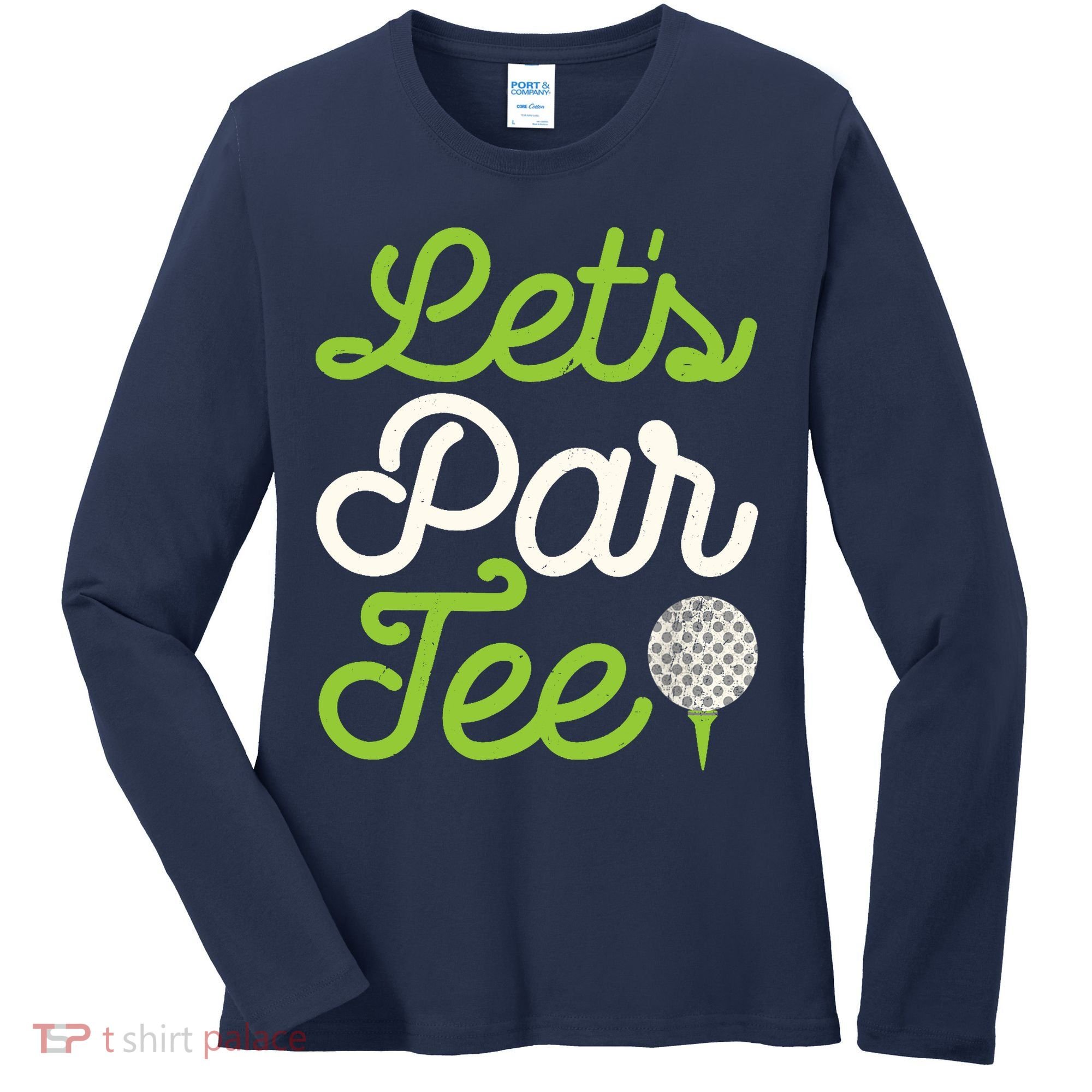Funny Lets Par Golf Player Golfer Dad Papa Gift Women's Long Sleeve Shirt