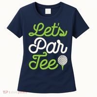 Funny Lets Par Golf Player Golfer Dad Papa Gift Women's T-Shirt thumb 0