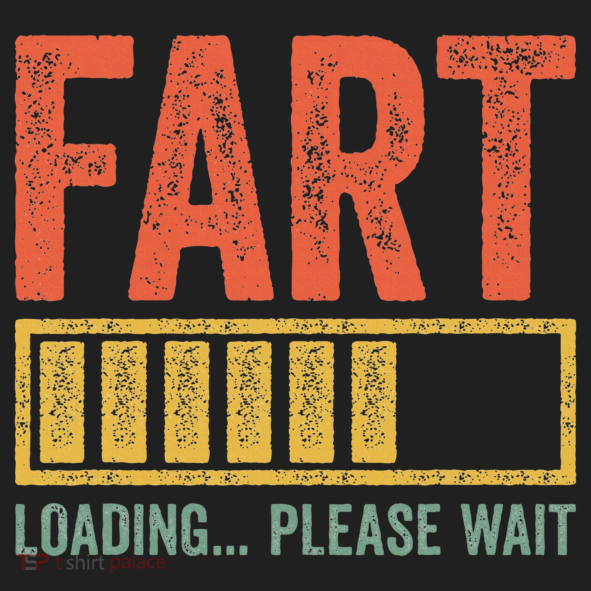 Fart Loading Please Wait Dad Joke Fathers Day Women's Sweatshirt