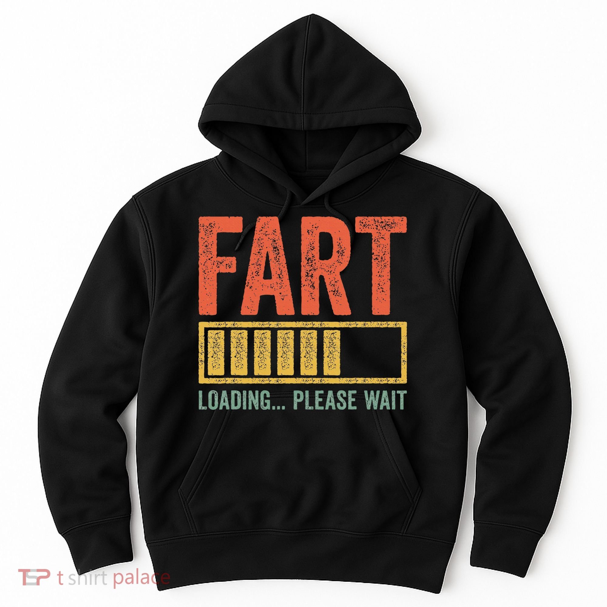 Fart Loading Please Wait Dad Joke Fathers Day Hoodie