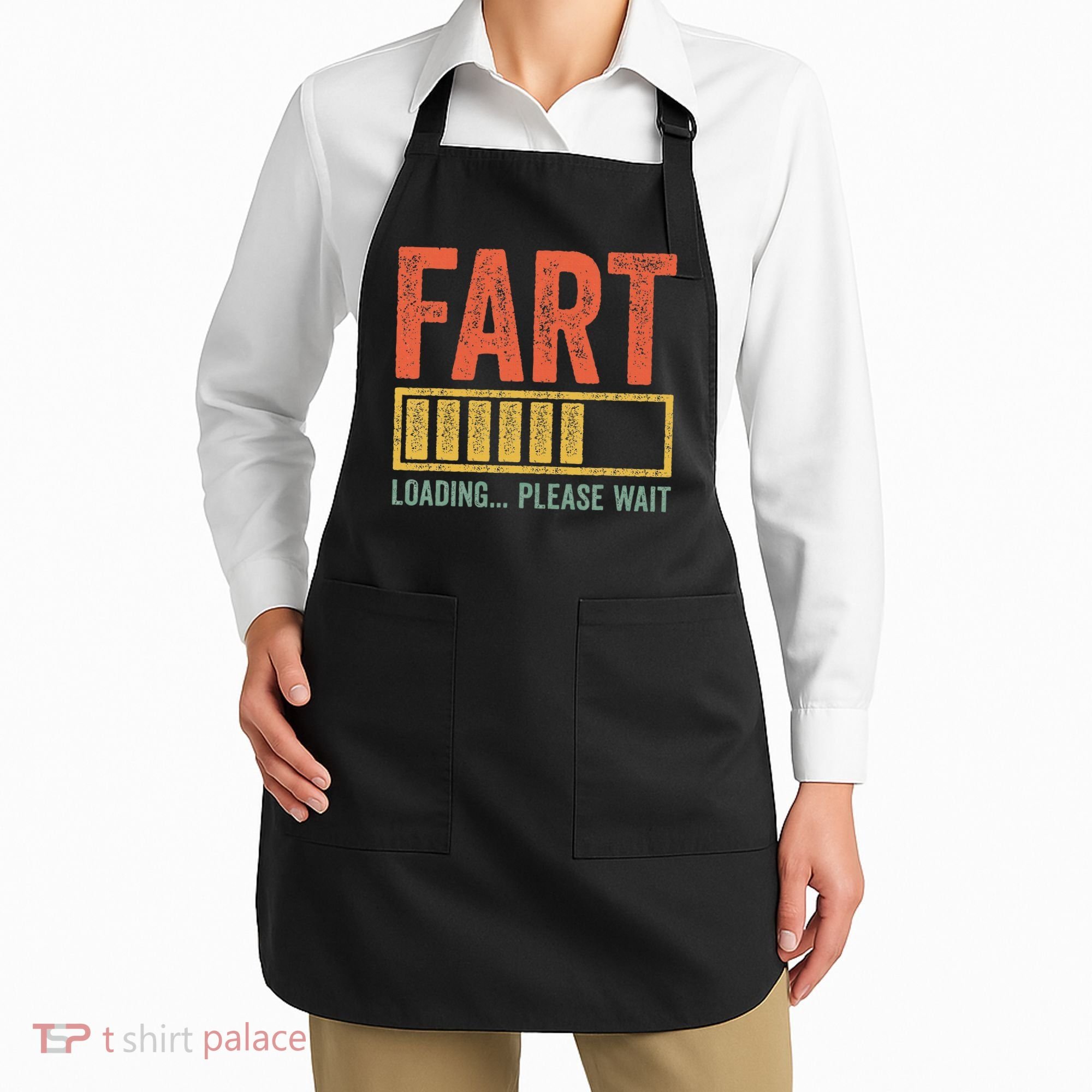 Fart Loading Please Wait Dad Joke Fathers Day Apron