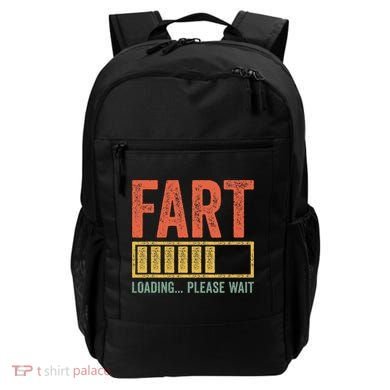 Fart Loading Please Wait Dad Joke Fathers Day Backpack