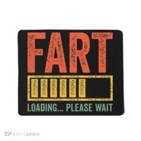 Fart Loading Please Wait Dad Joke Fathers Day Mousepad thumb 0